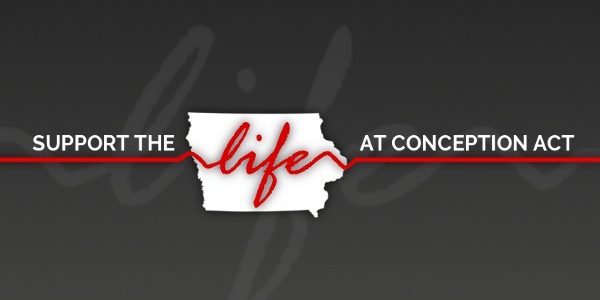 Life at Conception Legislation Filed in the Iowa House!